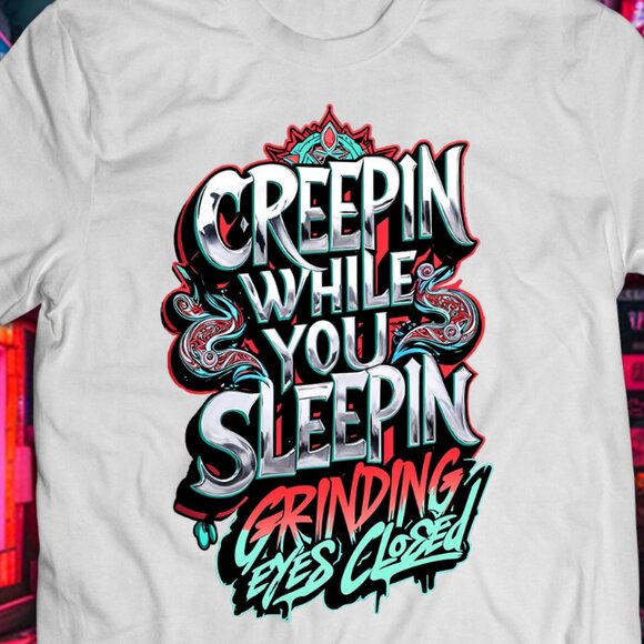 Creepin While You Sleepin Graffiti Art Wildstyle Tee - Picture 2 of 2